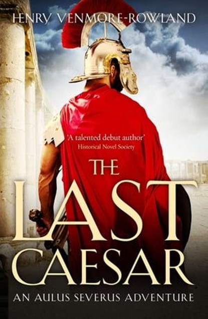 The Last Caesar, Henry Venmore-Rowland - Ebook - 9781788632508