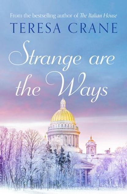 Strange Are The Ways, Teresa Crane - Ebook - 9781788633611