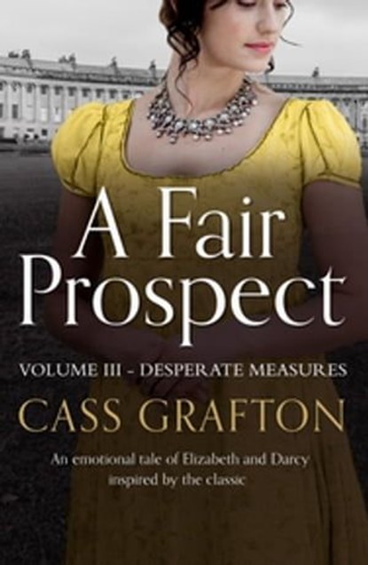 A Fair Prospect: Desperate Measures, Cass Grafton - Ebook - 9781788633741