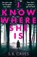 I Know Where She Is, S. B. Caves - Paperback - 9781788633765