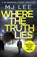 Where The Truth Lies, M J Lee - Paperback - 9781788634182