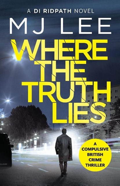 Where The Truth Lies, M J Lee - Paperback - 9781788634182