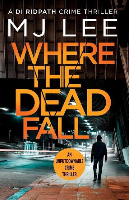 Where The Dead Fall, M J Lee - Paperback - 9781788635745