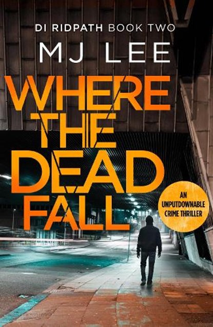 Where The Dead Fall, M J Lee - Paperback - 9781788635745