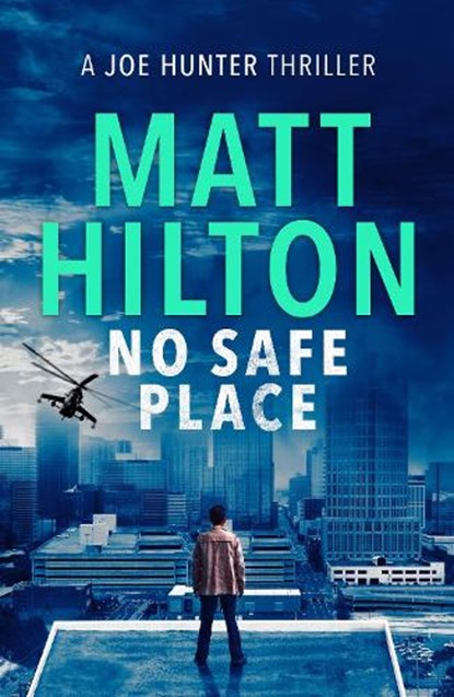 No Safe Place, Matt Hilton - Paperback - 9781788635790