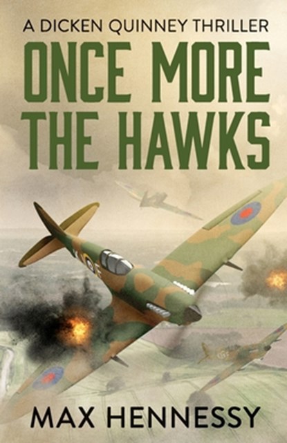 Once More the Hawks, Max Hennessy - Paperback - 9781788635943