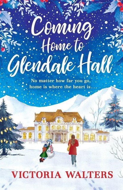 Coming Home to Glendale Hall, Victoria Walters - Paperback - 9781788636070