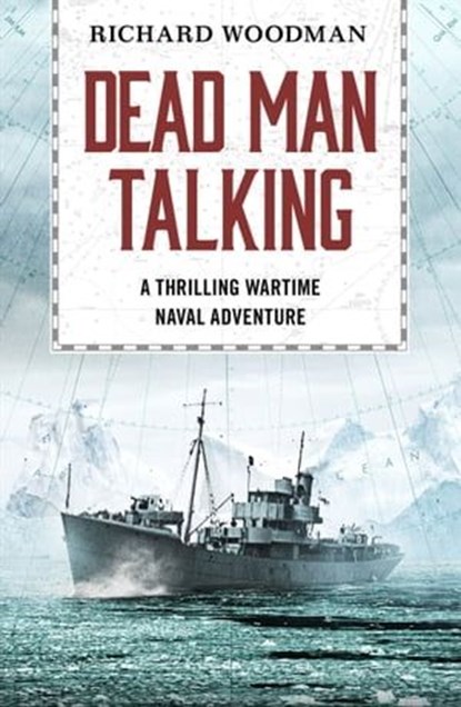 Dead Man Talking, Richard Woodman - Ebook - 9781788636209