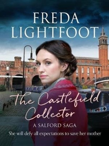 The Castlefield Collector, Freda Lightfoot - Paperback - 9781788638050