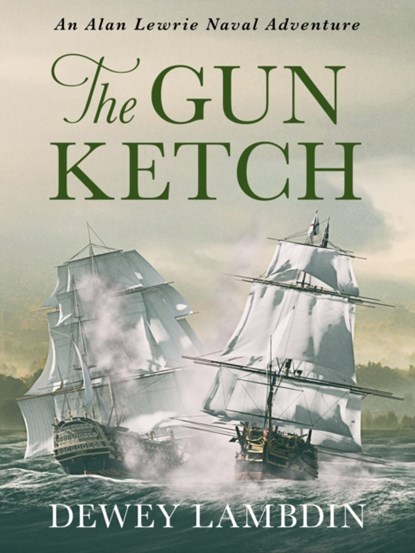The Gun Ketch, Dewey Lambdin - Paperback - 9781788638210