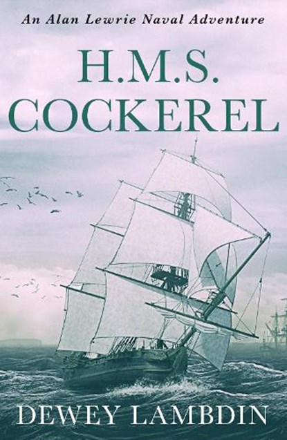 H.M.S. Cockerel, Dewey Lambdin - Paperback - 9781788638227