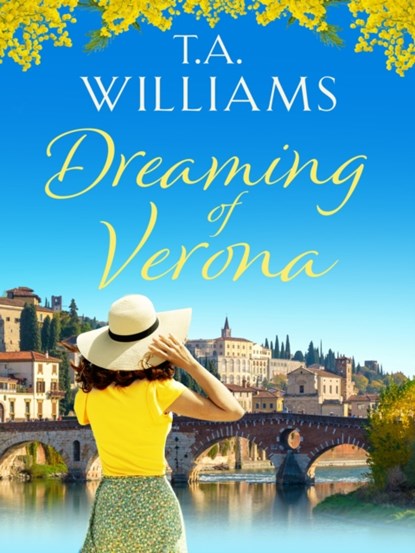 Dreaming of Verona, T.A. Williams - Paperback - 9781788638326