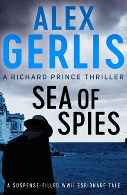 Sea of Spies, Alex Gerlis - Ebook - 9781788639026