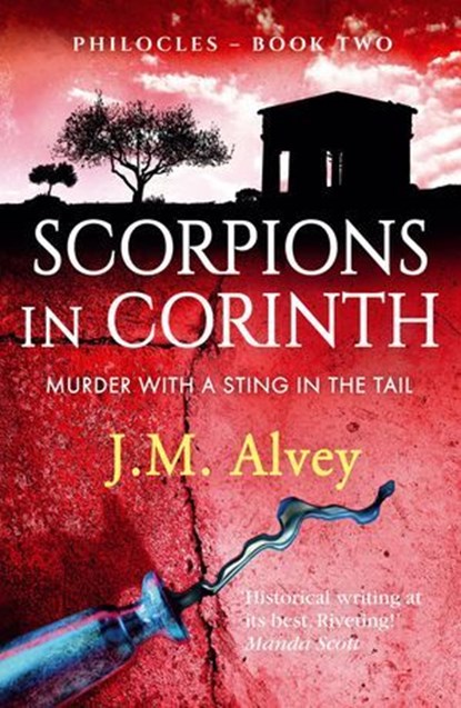 Scorpions in Corinth, J. M. Alvey - Ebook - 9781788639712