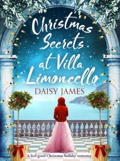 Christmas Secrets at Villa Limoncello, Daisy James - Paperback - 9781788639743