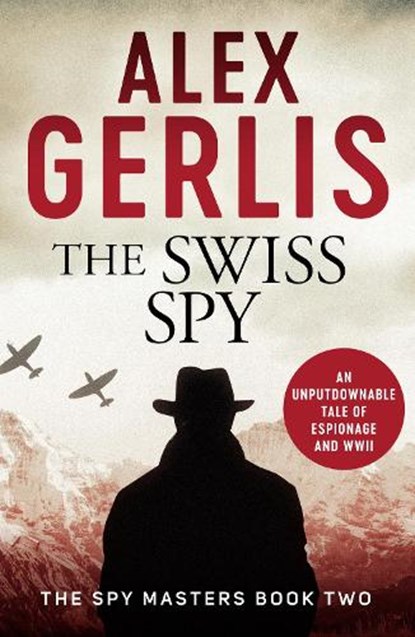 The Swiss Spy, Alex Gerlis - Paperback - 9781788639965