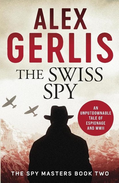 The Swiss Spy, Alex Gerlis - Paperback - 9781788639965
