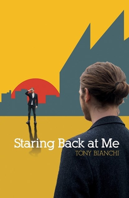 Staring Back at Me, Tony Bianchi - Paperback - 9781788640107