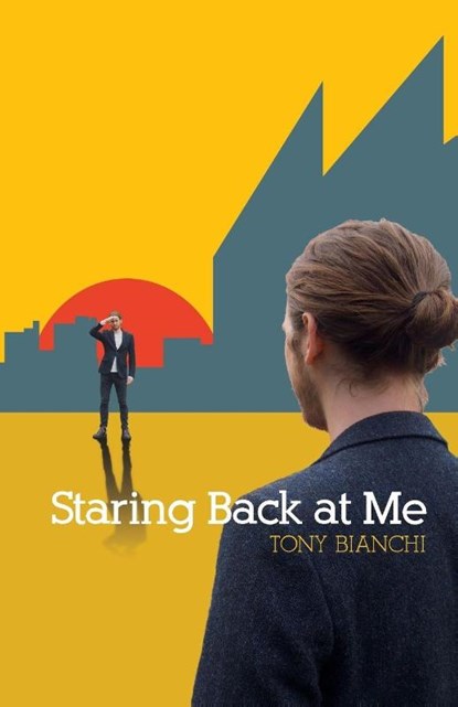 Staring Back at Me, Tony Bianchi - Paperback - 9781788640107
