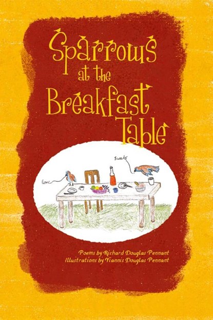 Sparrows at the Breakfast Table, Richard Douglas Pennant - Paperback - 9781788641579