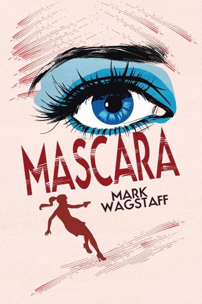 Mascara, Mark Wagstaff - Paperback - 9781788641746