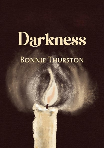 Darkness, Bonnie Thurston - Paperback - 9781788641883