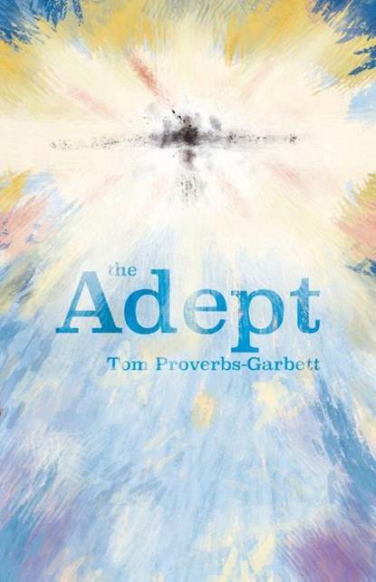 The Adept, Tom Proverbs-Garbett - Paperback - 9781788648721