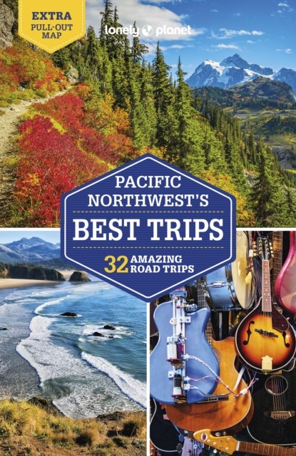 Lonely Planet Pacific Northwest's Best Trips, Lonely Planet ; Becky Ohlsen ; Robert Balkovich ; Celeste Brash ; John Lee ; Craig McLachlan ; MaSovaida Morgan ; Brendan Sainsbury - Paperback - 9781788683623