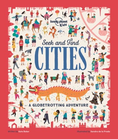 Lonely Planet Kids Seek and Find Cities, Lonely Planet Kids ; Kate Baker - Paperback - 9781788686174