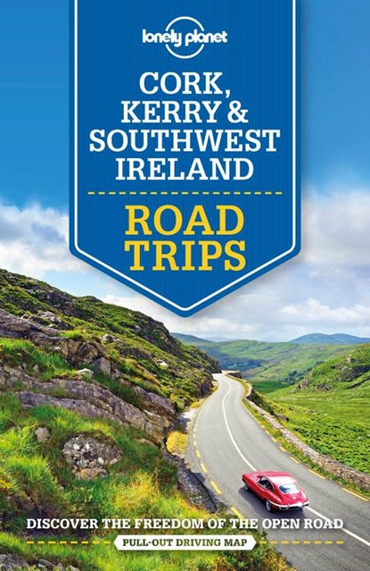 Lonely Planet Cork, Kerry & Southwest Ireland Road Trips, Lonely Planet ; Neil Wilson ; Clifton Wilkinson - Paperback - 9781788686488