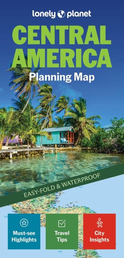 Lonely Planet Central America Planning Map, Lonely Planet - Gebonden - 9781788687904