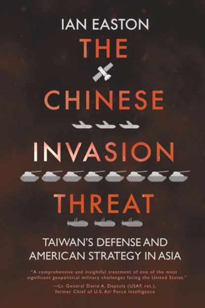 The Chinese Invasion Threat, Ian Easton - Paperback - 9781788691765