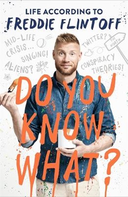 Do You Know What?, Andrew Flintoff - Gebonden - 9781788700467