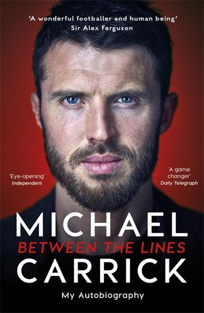 Michael Carrick: Between the Lines, Michael Carrick - Paperback - 9781788700528
