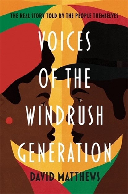 Voices of the Windrush Generation, David Matthews - Paperback - 9781788701761
