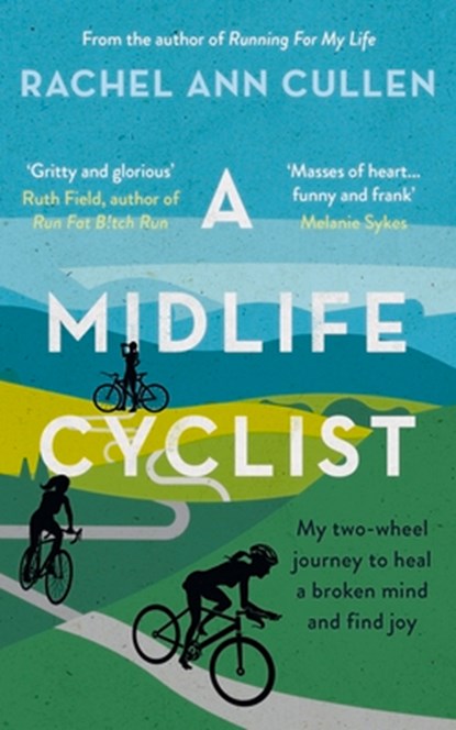 A Midlife Cyclist, Rachel Ann Cullen - Paperback - 9781788701846