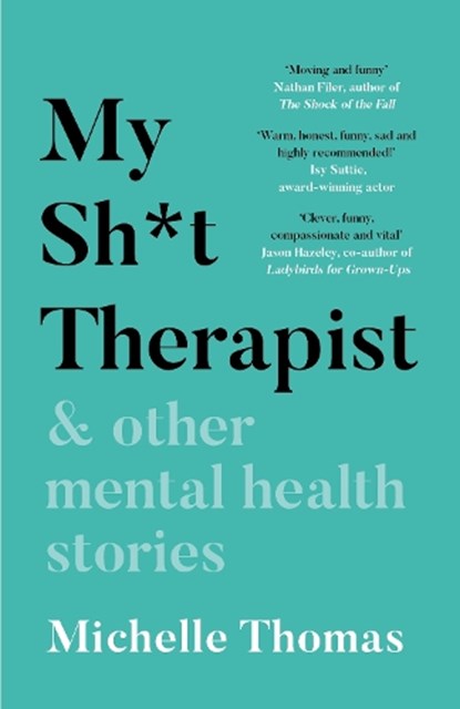 My Sh*t Therapist, Michelle Thomas - Paperback - 9781788702973