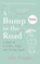 BUMP IN THE ROAD, WRIGHT,  ELLE - Paperback - 9781788703925