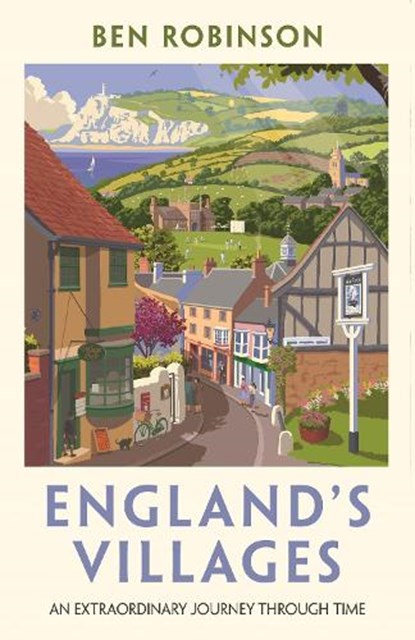 England's Villages, Dr Ben Robinson - Paperback - 9781788704601