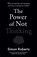The Power of Not Thinking, Dr Simon Roberts - Paperback - 9781788706643
