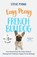 Easy Peasy French Bulldog, Steve Mann - Paperback - 9781788706889