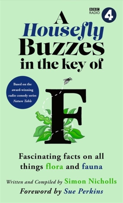 A Housefly Buzzes in the Key of F, BBC Studios ; Simon Nicholls - Gebonden - 9781788709194