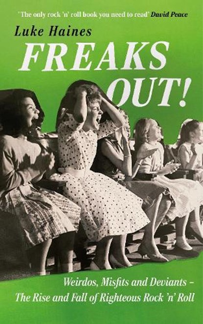 Freaks Out!, Luke Haines - Gebonden - 9781788709347