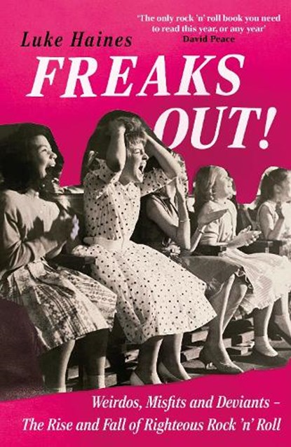 Freaks Out!, Luke Haines - Paperback - 9781788709354