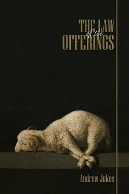 The Law of the Offerings, Andrew Jukes - Paperback - 9781788721554