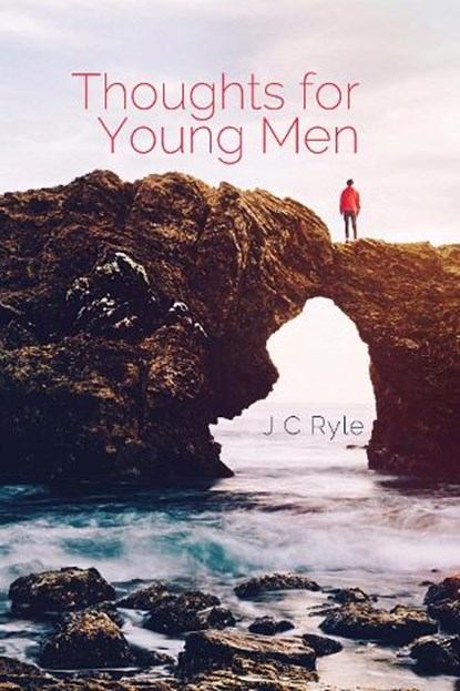 Thoughts for Young Men, John Charles Ryle - Paperback - 9781788723480