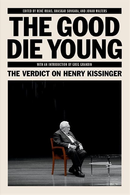The Good Die Young, Rene Rojas ; Bhaskar Sunkara ; Jonah Walters - Paperback - 9781788730303
