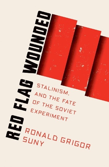 Red Flag Wounded, Ronald Suny - Paperback - 9781788730747