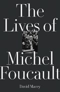 The Lives of Michel Foucault | David Macey | 