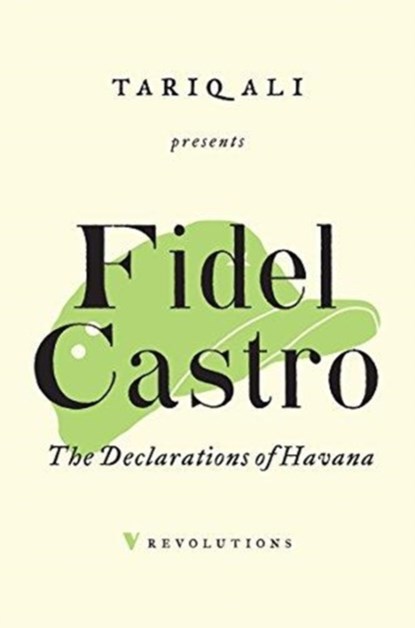 The Declarations of Havana, Fidel Castro - Paperback - 9781788731386